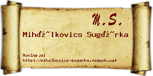 Mihálkovics Sugárka névjegykártya